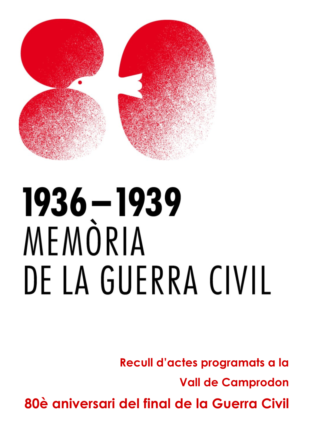 Recull Actes 80 Aniversari Final Guerra Civil