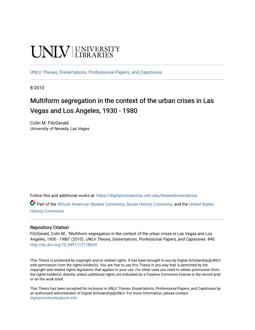 Multiform Segregation in the Context of the Urban Crises in Las Vegas and Los Angeles, 1930 - 1980