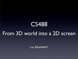 From 3D World Into a 2D Screen