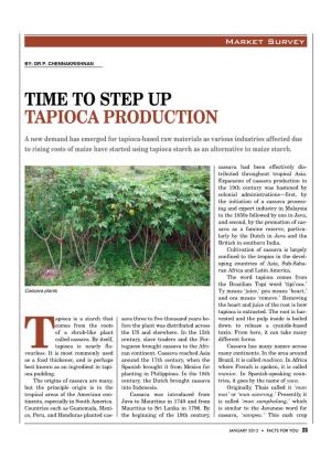 Time to Step up TAPIOCA Production