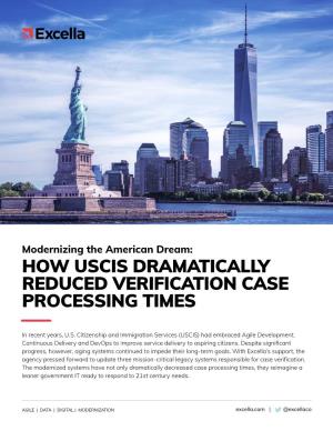 How Uscis Dramatically Reduced Verification Case Processing Times