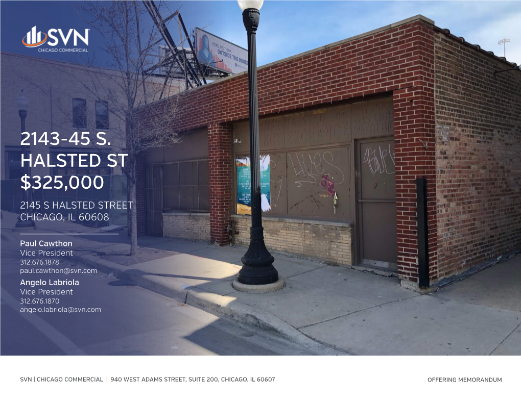 2143-45 S. Halsted St $325,000 2145 S Halsted Street Chicago, Il 60608