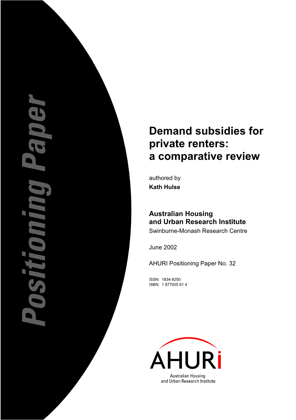 Demand Subsidies for Private Renters: a Comparative Review Authored by Kath Hulse