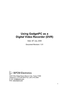 Using Gadgetpc As a Digital Video Recorder (DVR)