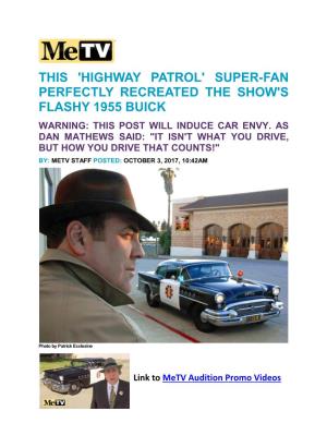 Highway Patrol' Super-Fan Perfectly Recreated the Show's Flashy 1955 Buick Warning: This Post Will Induce Car Envy