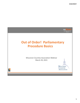 Out of Order! Parliamentary Procedure Basics