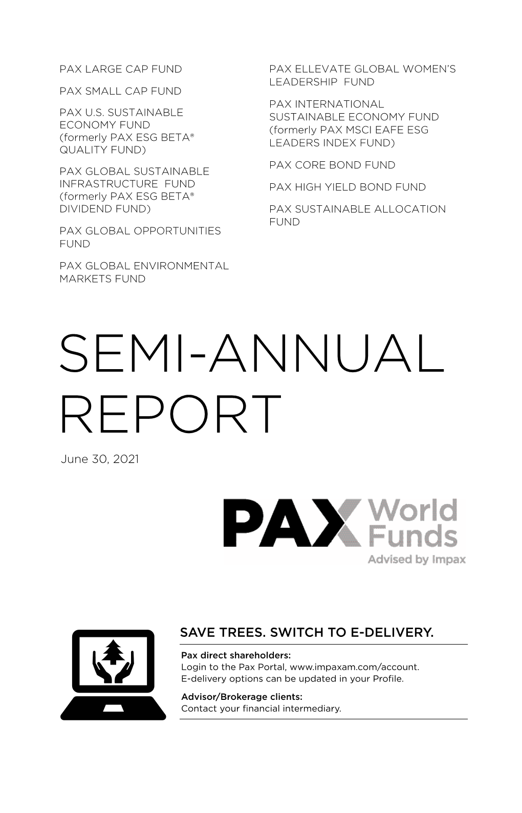 SEMI-ANNUAL REPORT June 30, 2021