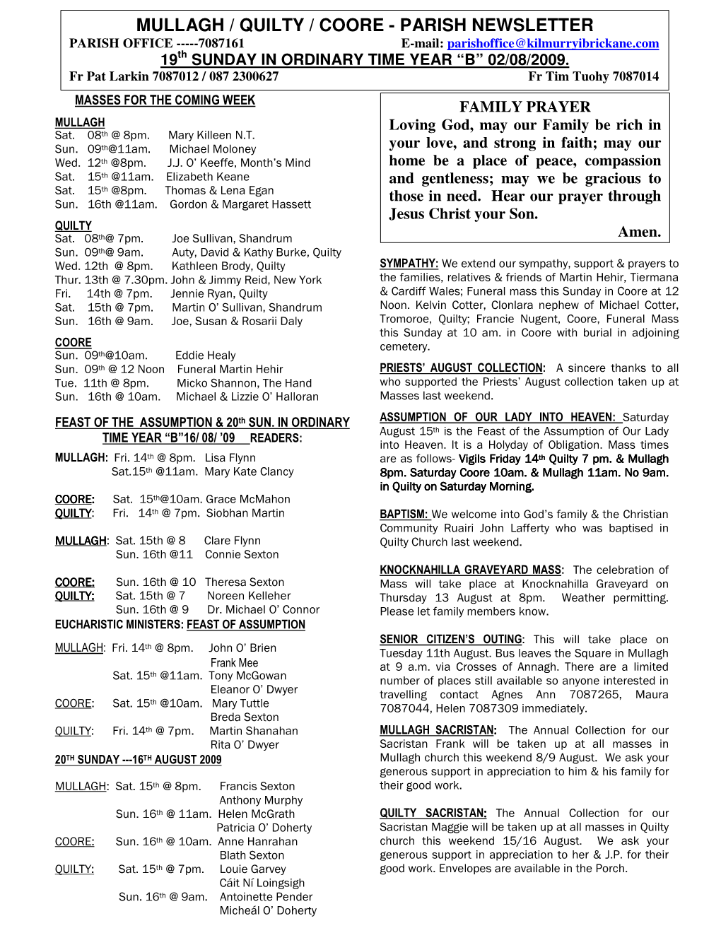 MULLAGH / QUILTY / COORE - PARISH NEWSLETTER PARISH OFFICE -----7087161 E-Mail: Parishoffice@Kilmurryibrickane.Com 19Th SUNDAY in ORDINARY TIME YEAR “B” 02/08/2009