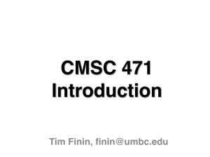 CMSC 471 Introduction