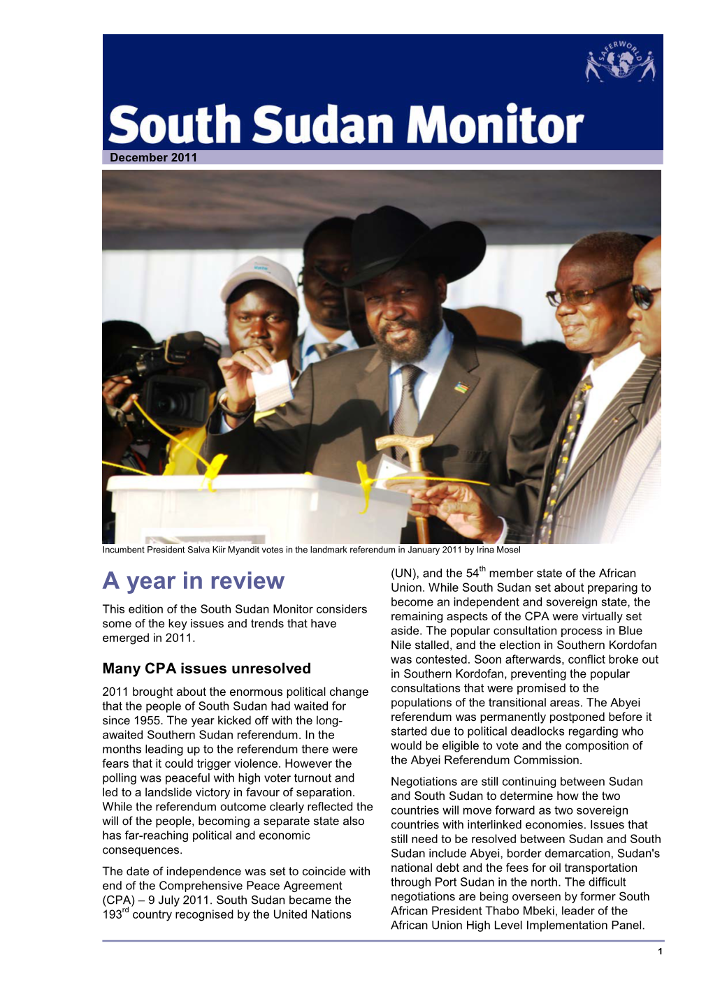 South Sudan Monitor Considers Remaining Aspects of the CPA Were Virtually Set Some of the Key Issues and Trends That Have Aside