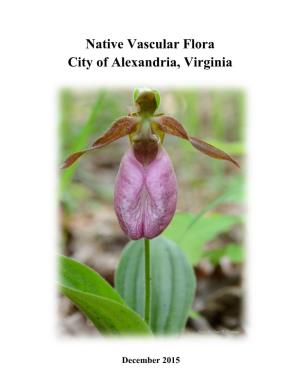 Native Vascular Flora of the City of Alexandria, Virginia