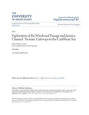 Exploration of the Windward Passage and Jamaica Channel: Tectonic Gateways to the Caribbean Sea Marie-Helene Cormier University of Rhode Island, Mhcormier@Uri.Edu