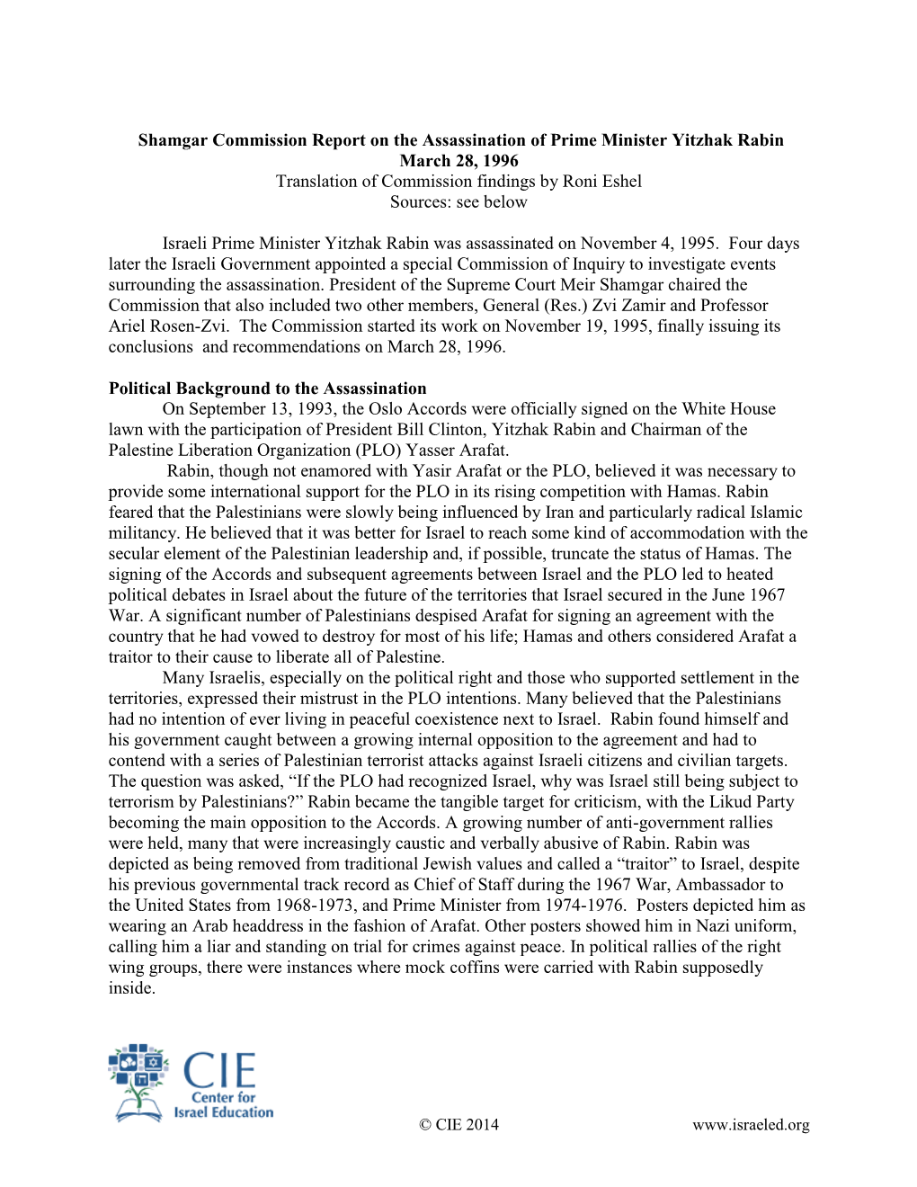 Shamgar Commission Report on the Assassination of Prime Minister Yitzhak Rabin March 28, 1996 Translation of Commission Findings by Roni Eshel Sources: See Below