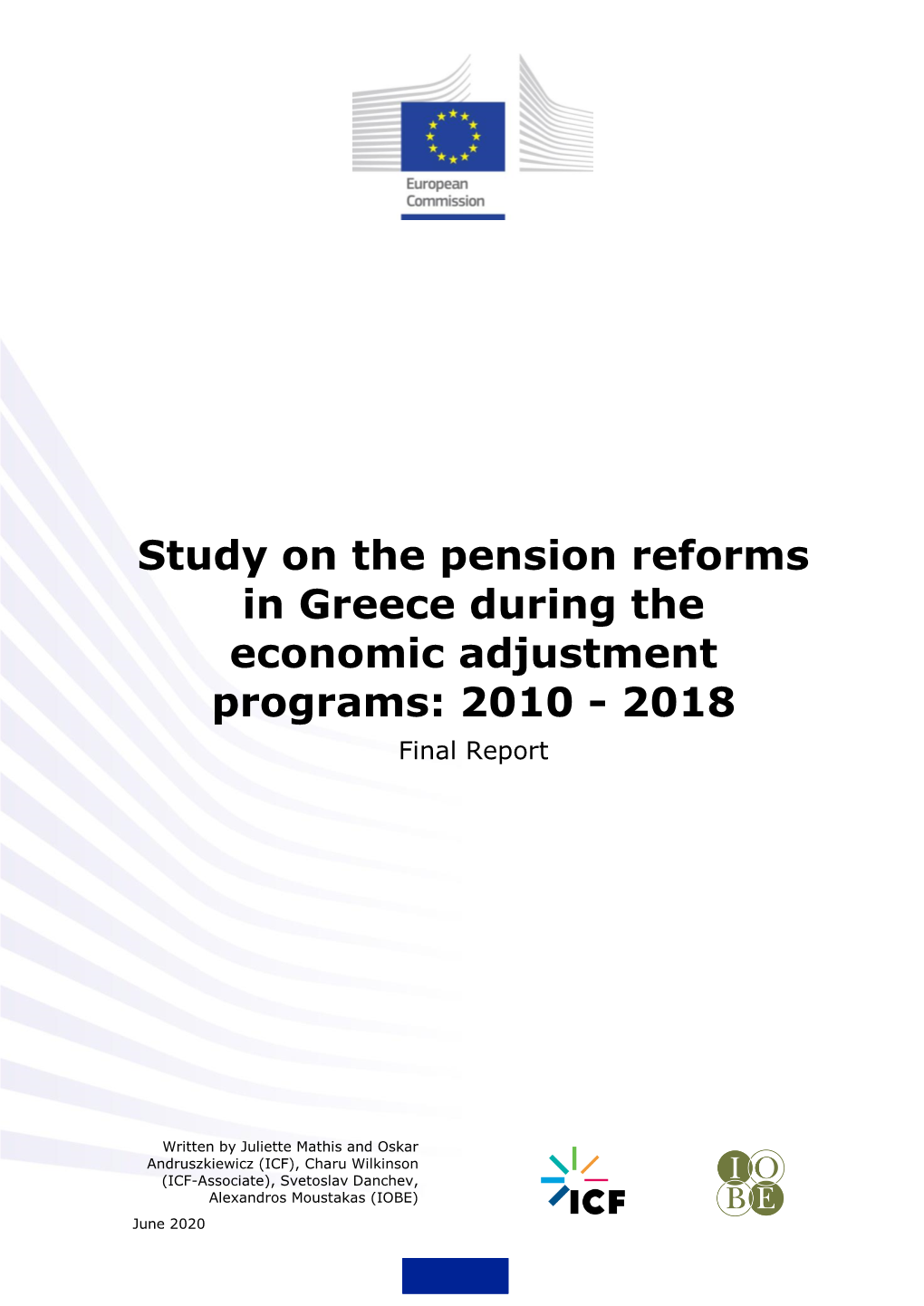 Study on the Pension Reforms in Greece During the Economic Adjustment Programs: 2010 - 2018 Final Report