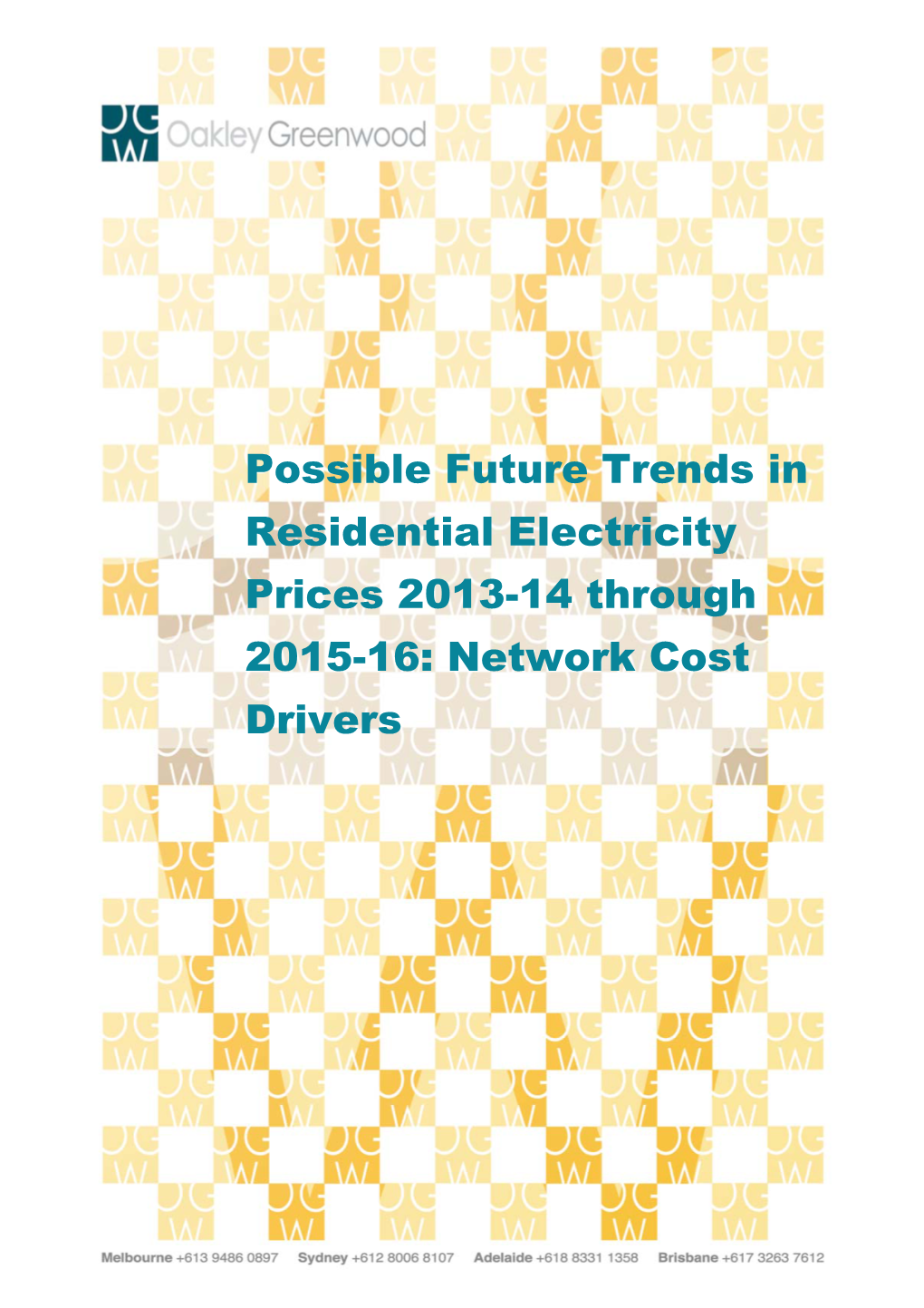 Possible Future Trends in Residential Electricity Prices 2013-14 Through 2015-16: Network Cost Drivers