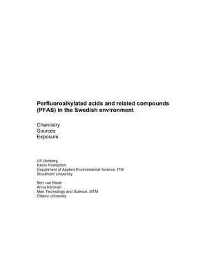 Perfluoroalkylated Acids and Related Compounds (PFAS) in the Swedish Environment