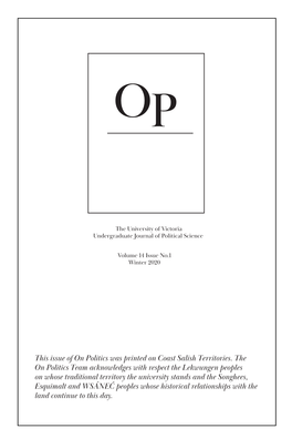 This Issue of on Politics Was Printed on Coast Salish Territories. the On