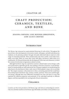 Craft Production: Ceramics, Textiles, and Bone