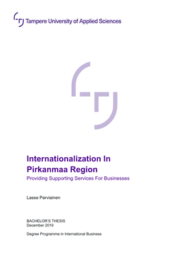 Internationalization in Pirkanmaa Region Providing Supporting Services for Businesses