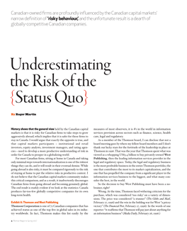 Underestimating the Risk of the {Status Quo}