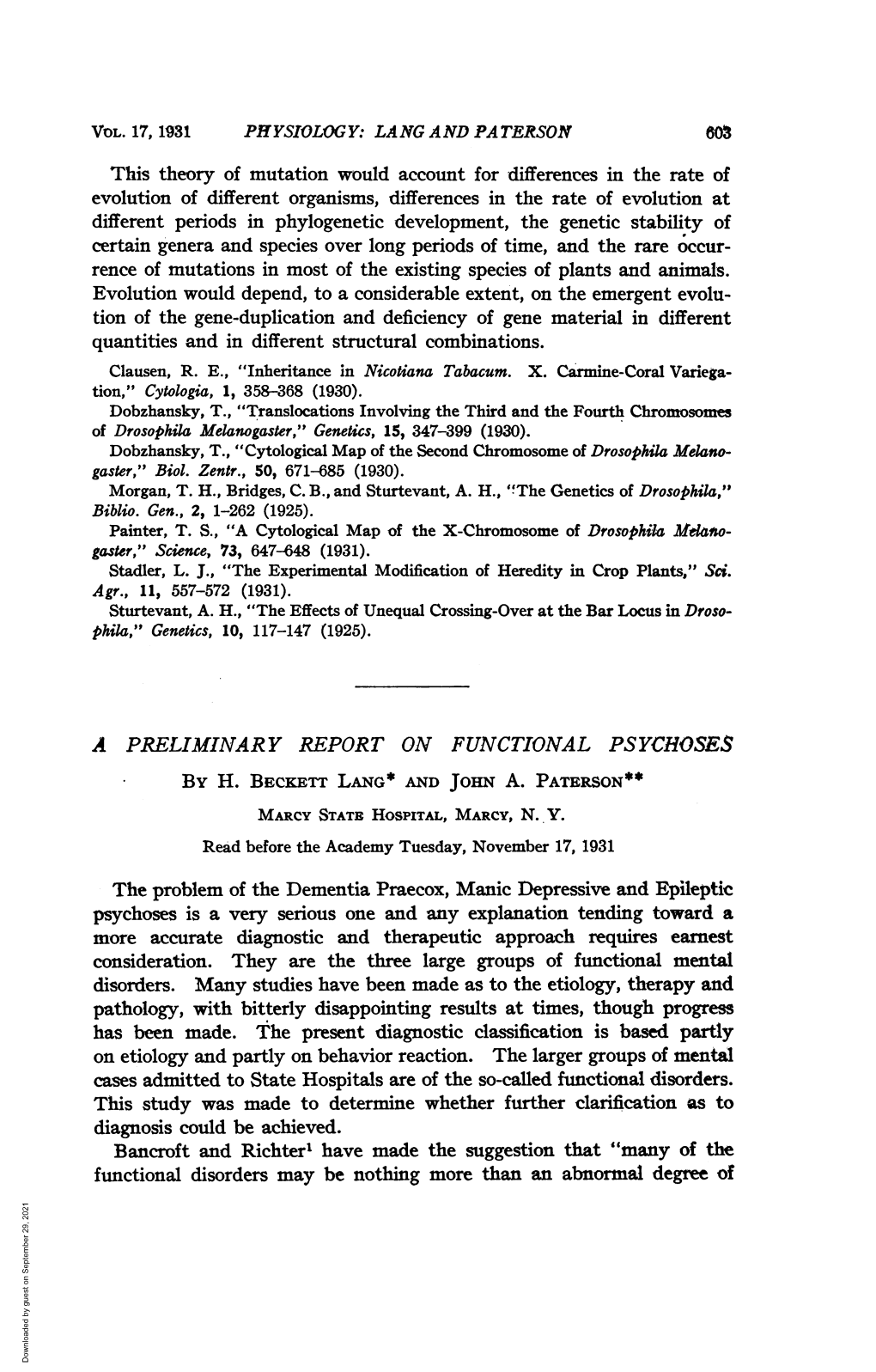 Psychoses Is a Very Serious One and Any Explanation Tending Toward a More Accurate Diagnostic and Therapeutic Approach Requires Earnest Consideration