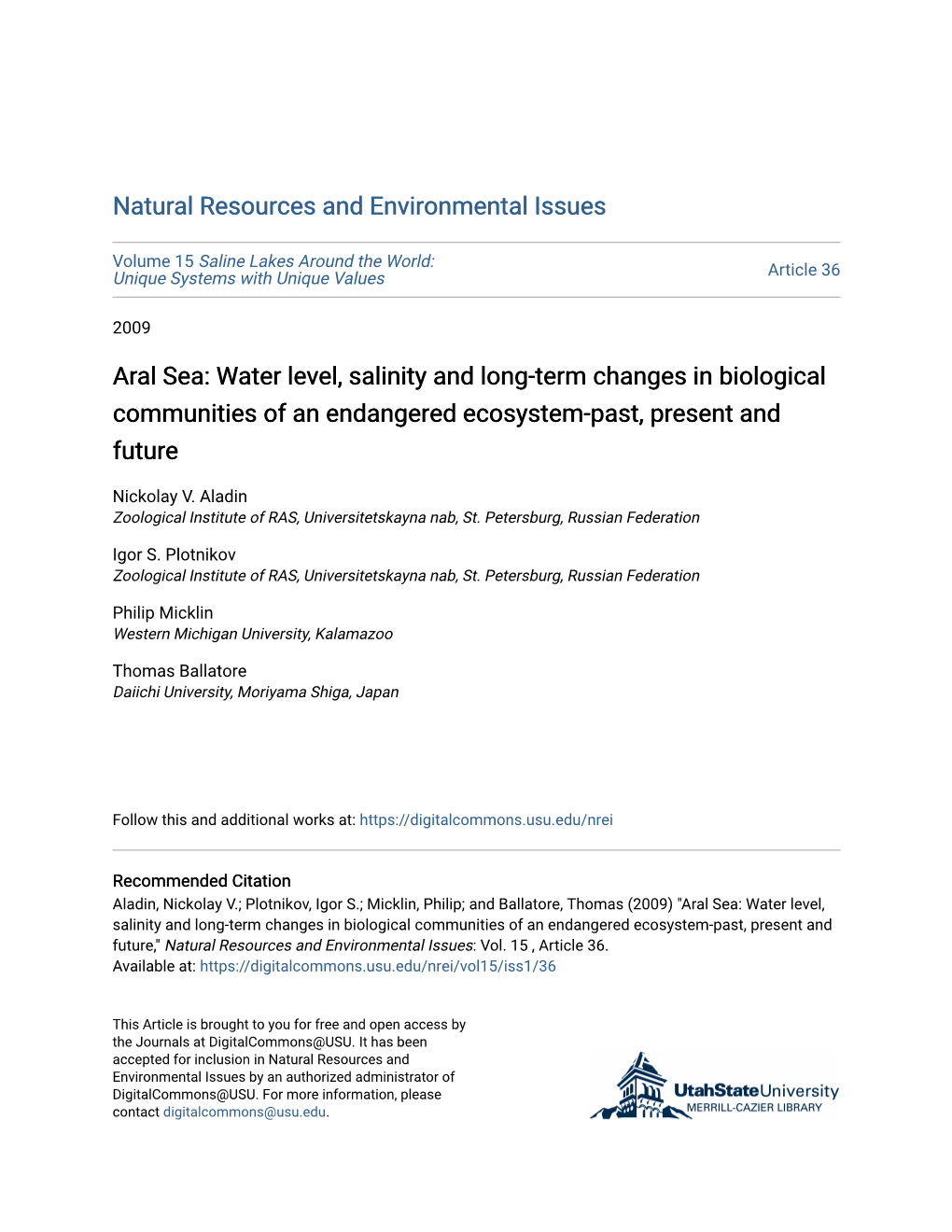 Aral Sea: Water Level, Salinity and Long-Term Changes in Biological Communities of an Endangered Ecosystem-Past, Present and Future