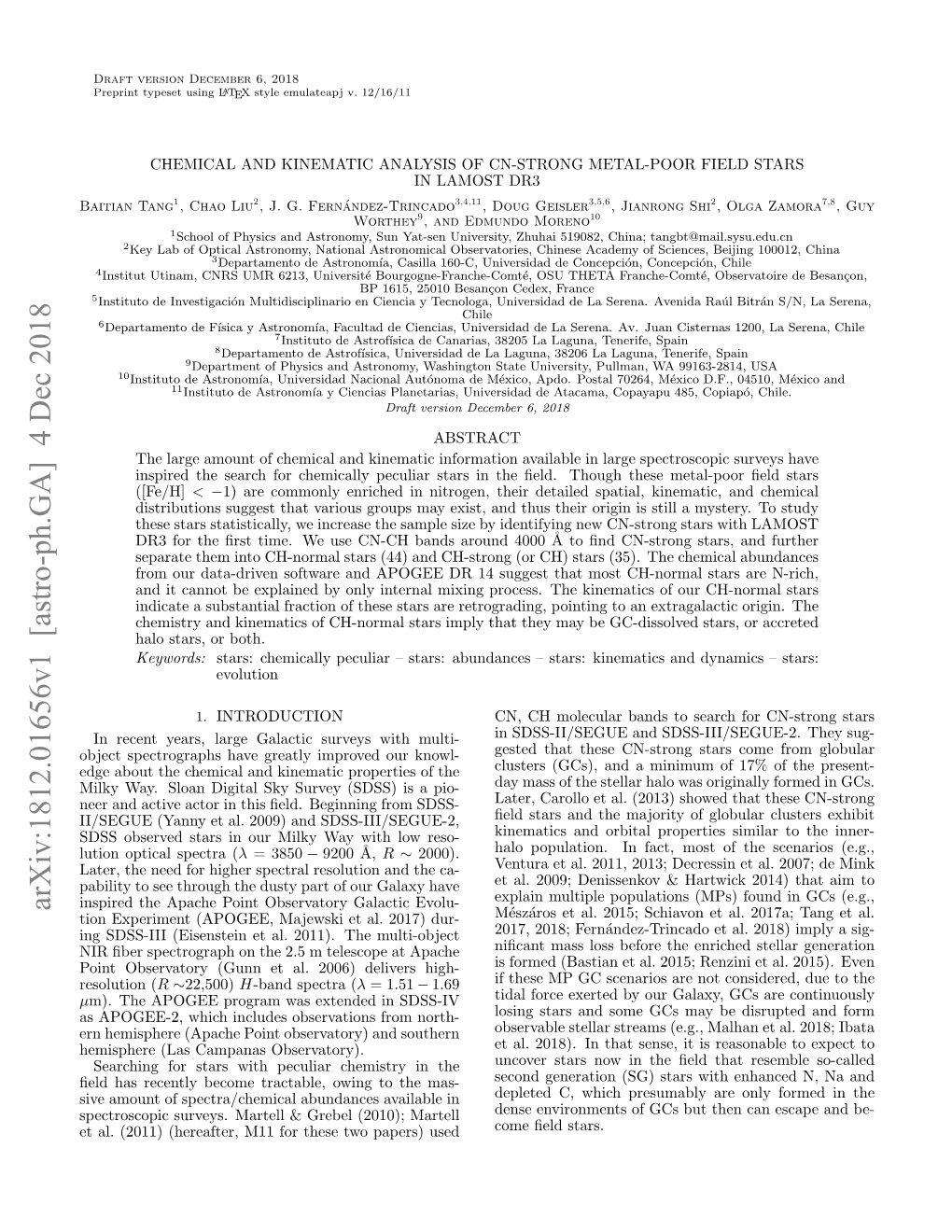 CHEMICAL and KINEMATIC ANALYSIS of CN-STRONG METAL-POOR FIELD STARS in LAMOST DR3 Baitian Tang1, Chao Liu2, J