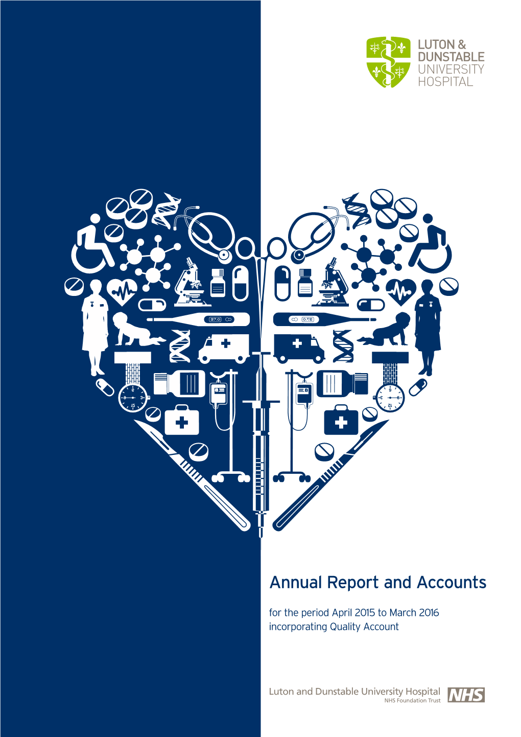 Luton & Dunstable University Hospital Annual Report and Accounts2011