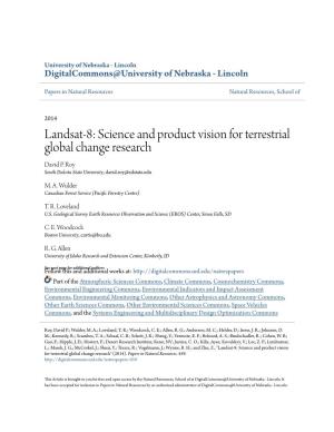 Landsat-8: Science and Product Vision for Terrestrial Global Change Research David P
