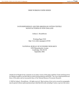 NBER WORKING PAPER SERIES PATH DEPENDENCE and the ORIGINS of COTTON TEXTILE MANUFACTURING in NEW ENGLAND Joshua L. Rosenbloom Wo