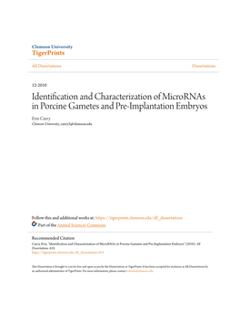 Identification and Characterization of Micrornas in Porcine Gametes and Pre-Implantation Embryos Erin Curry Clemson University, Curry3@Clemson.Edu