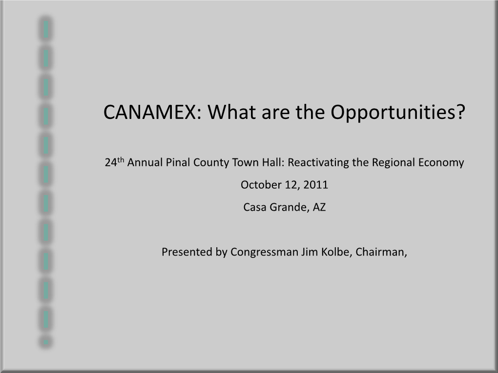 CANAMEX: What Are the Opportunities?