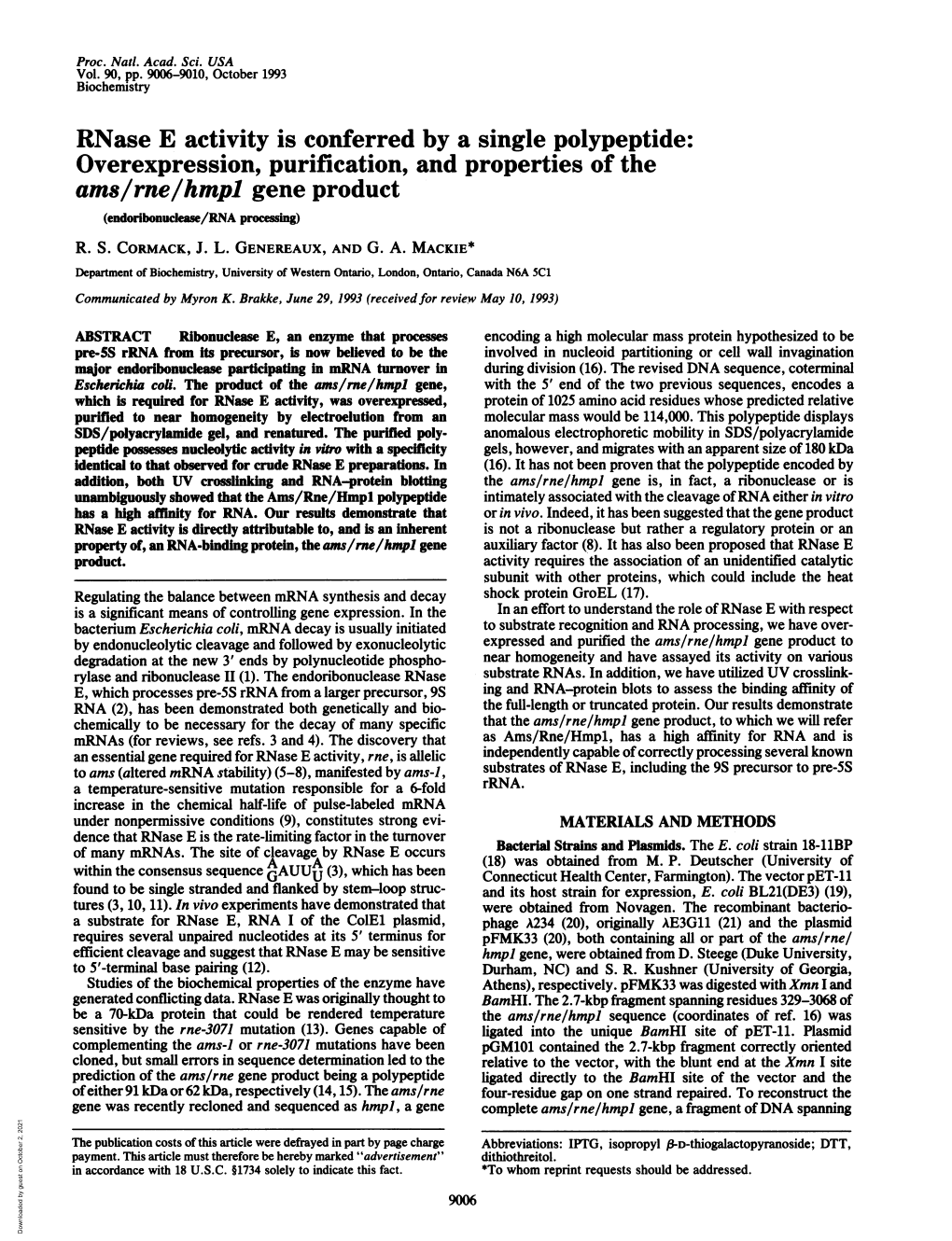 Rnase E Activity Is Conferred by a Single Polypeptide: Overexpression