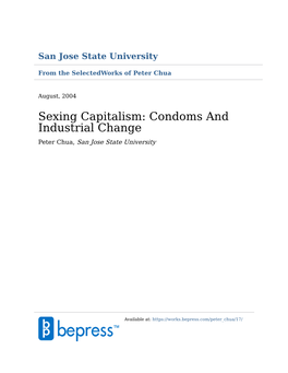 Sexing Capitalism: Condoms and Industrial Change Peter Chua, San Jose State University