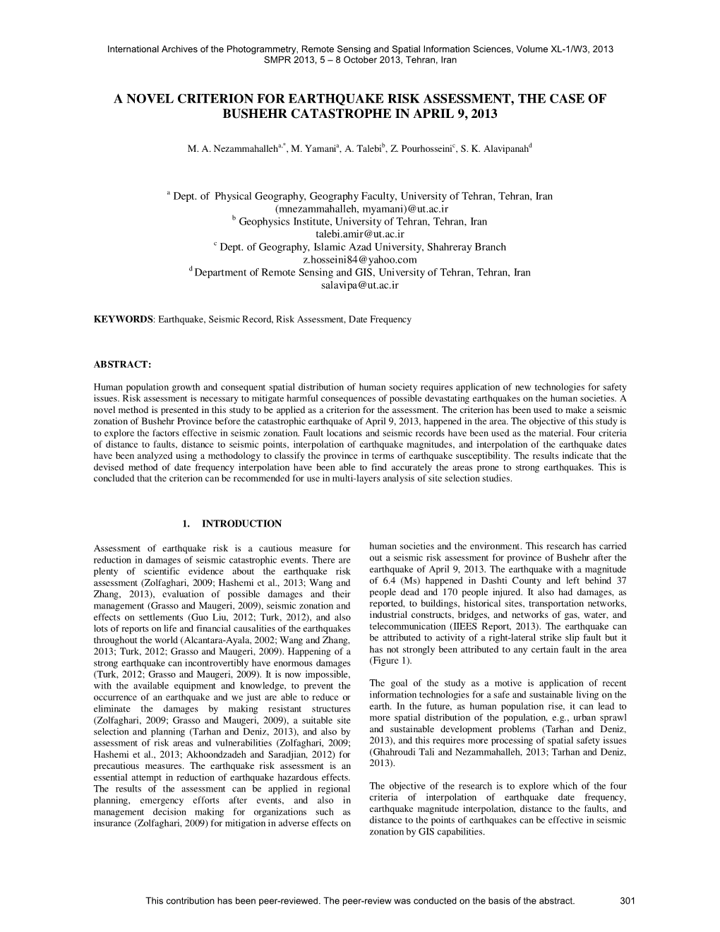 A Novel Criterion for Earthquake Risk Assessment, the Case of Bushehr Catastrophe in April 9, 2013