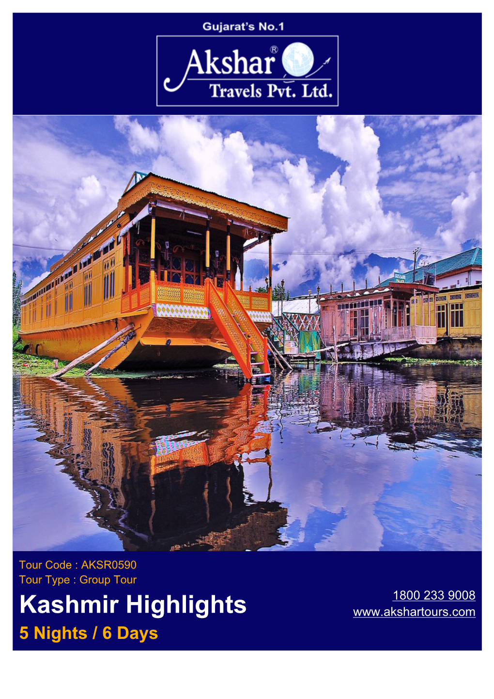 Kashmir Highlights 5 Nights / 6 Days PACKAGE OVERVIEW