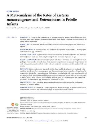 A Meta-Analysis of the Rates of Listeria Monocytogenes and Enterococcus in Febrile Infants Rianna Leazer, MD, Amy M