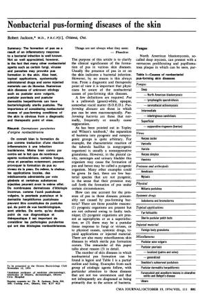 Nonbacterial Pus-Forming Diseases of the Skin Robert Jackson,* M.D., F.R.C.P[C], Ottawa, Ont