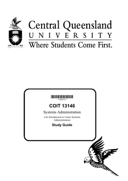 COIT 13146 Systems Administration (An Introduction to Linux Systems Administration) Study Guide Systems Administration Edition 2003
