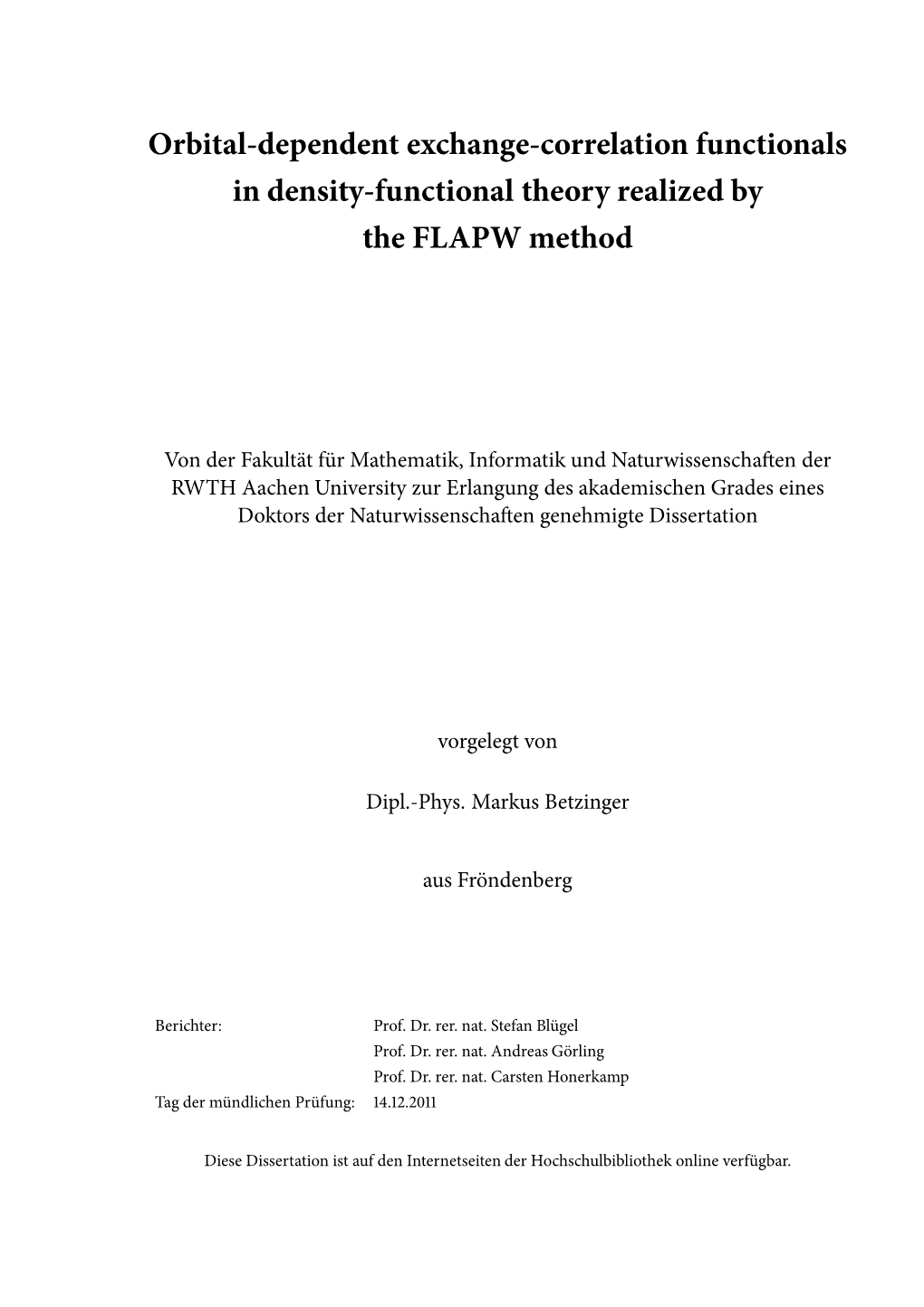 Orbital-Dependent Exchange-Correlation Functionals in Density-Functional Theory Realized by the FLAPW Method