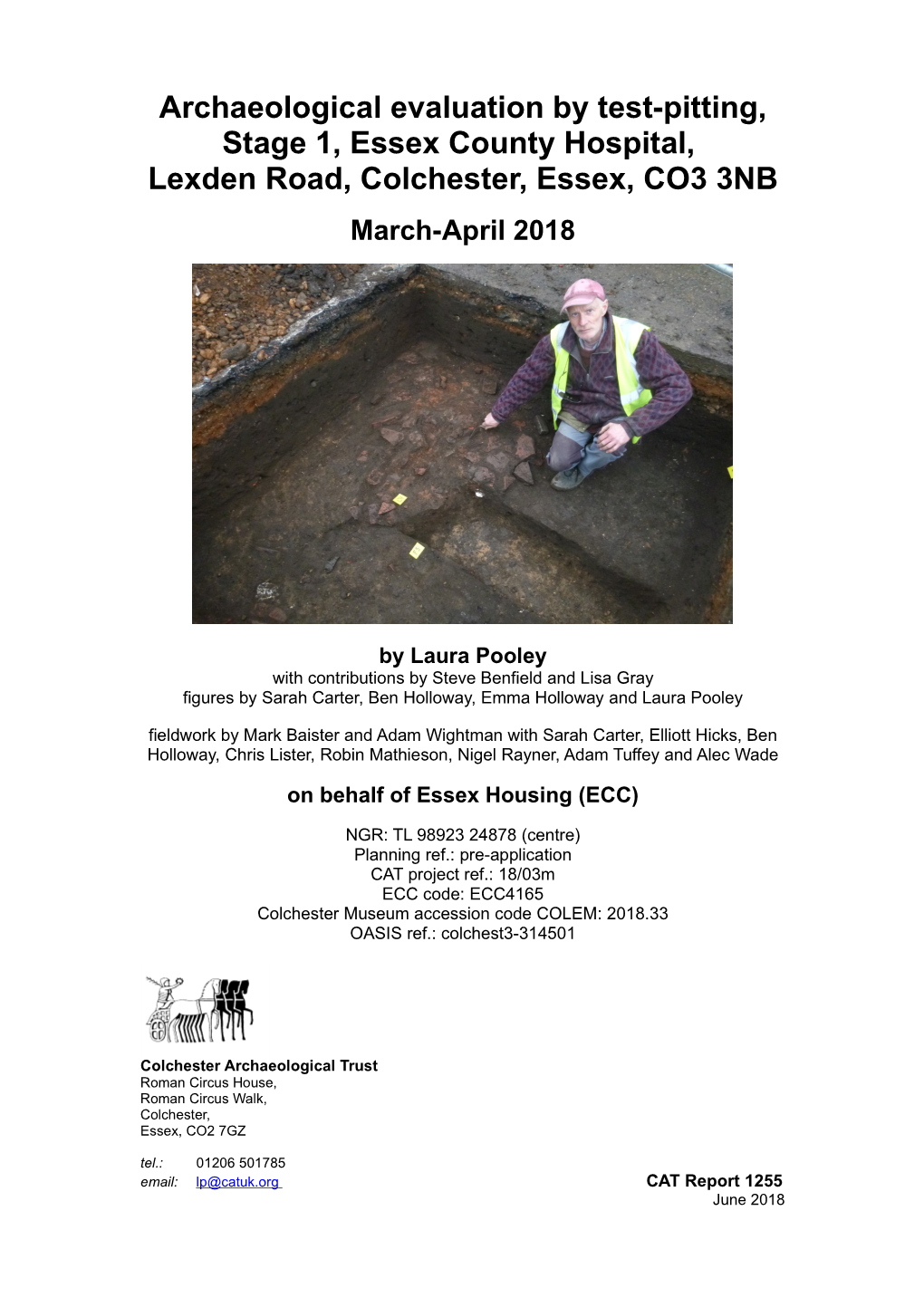 Archaeological Evaluation by Test-Pitting, Stage 1, Essex County Hospital, Lexden Road, Colchester, Essex, CO3 3NB March-April 2018