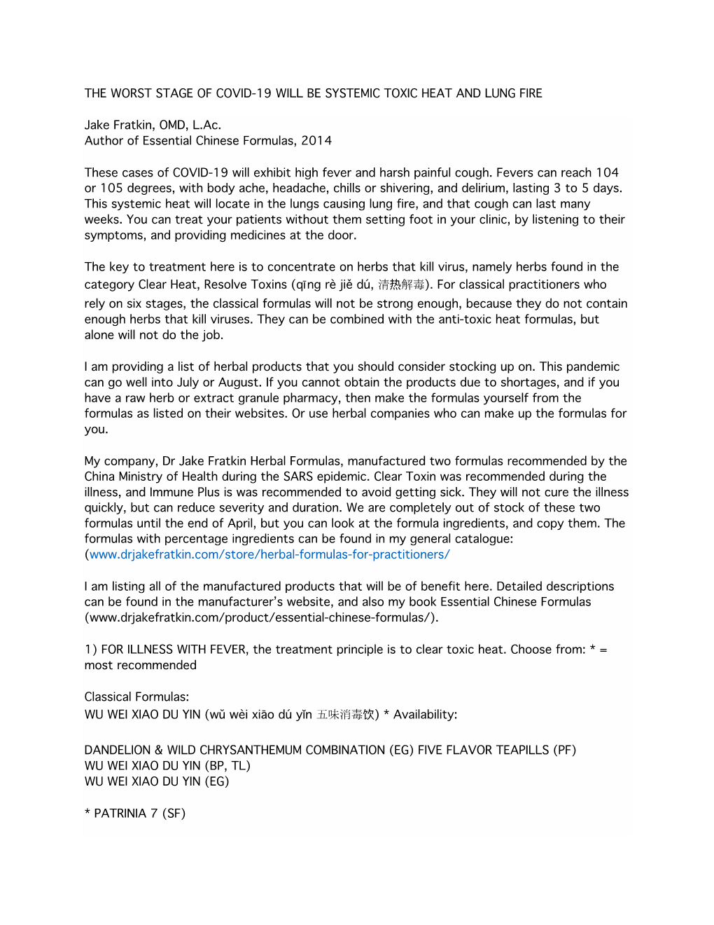 THE WORST STAGE of COVID-19 WILL BE SYSTEMIC TOXIC HEAT and LUNG FIRE Jake Fratkin, OMD, L.Ac. Author of Essential Chinese Formu