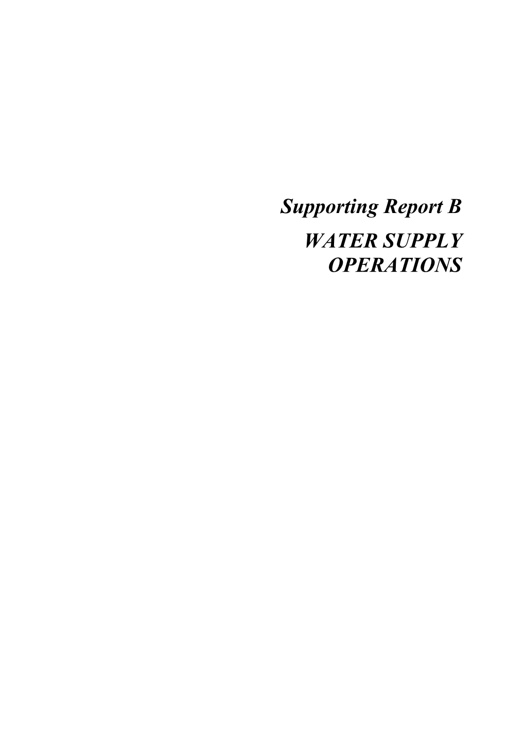 Supporting Report B WATER SUPPLY OPERATIONS