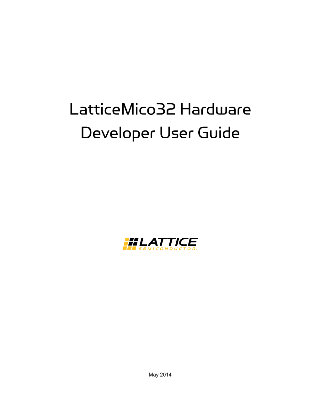 Latticemico32 Hardware Developer User Guide