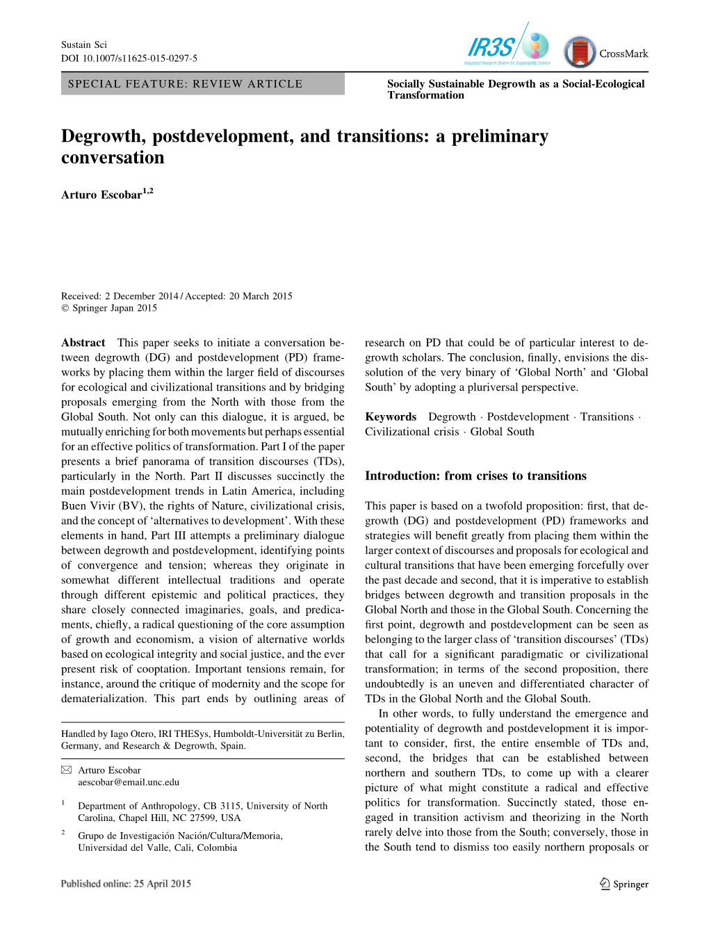 Degrowth, Postdevelopment, and Transitions: a Preliminary Conversation