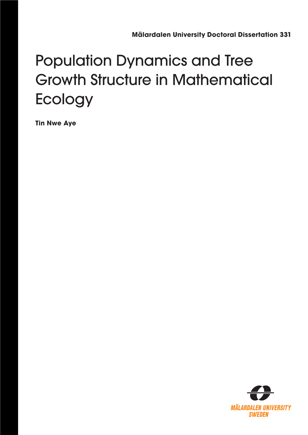 Population Dynamics and Tree Growth Structure in Mathematical Ecology 2021 Isbn 978-91-7485-498-5 Isbn Issn 1651-4238 P.O