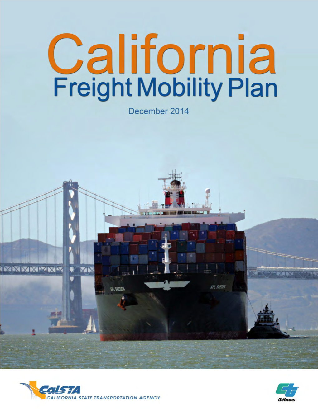 California Freight Mobility Plan Improvements, and Energy Transition Programs at Regional and State Levels