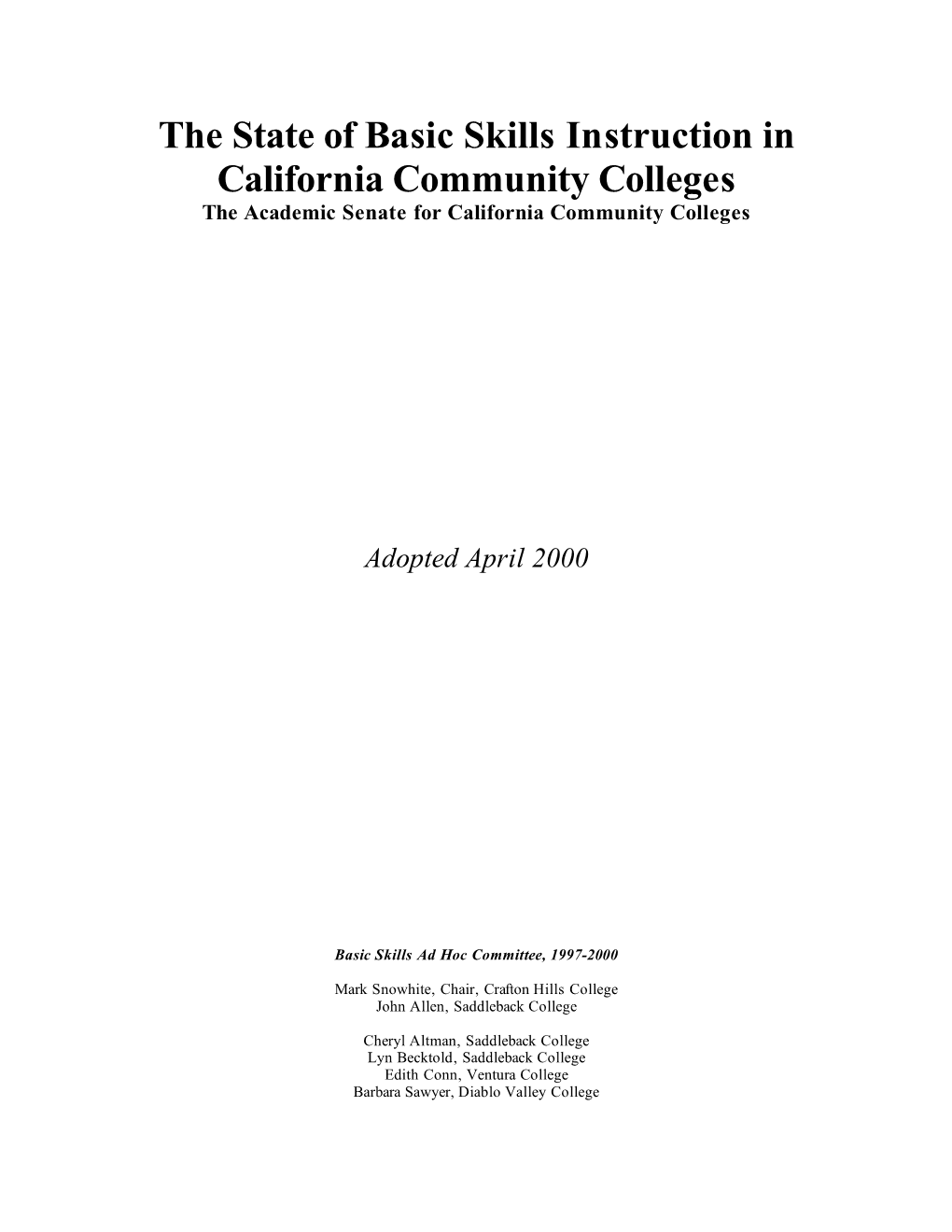 Basic Skills Instruction in California Community Colleges the Academic Senate for California Community Colleges