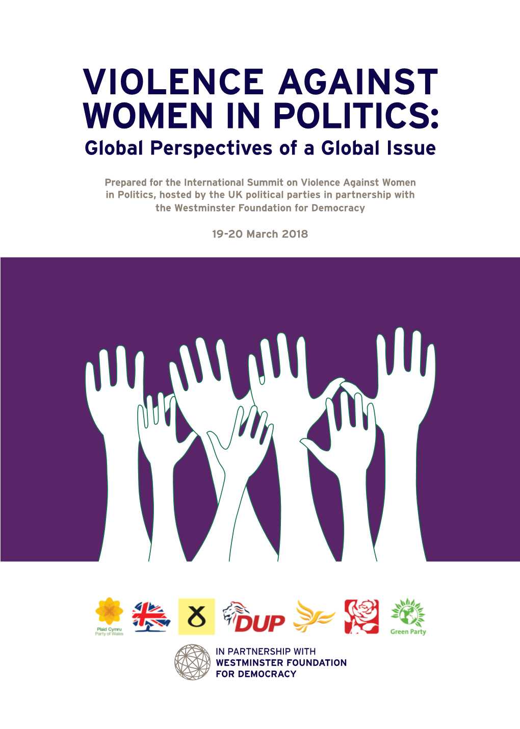 VIOLENCE AGAINST WOMEN in POLITICS: Global Perspectives of a Global Issue