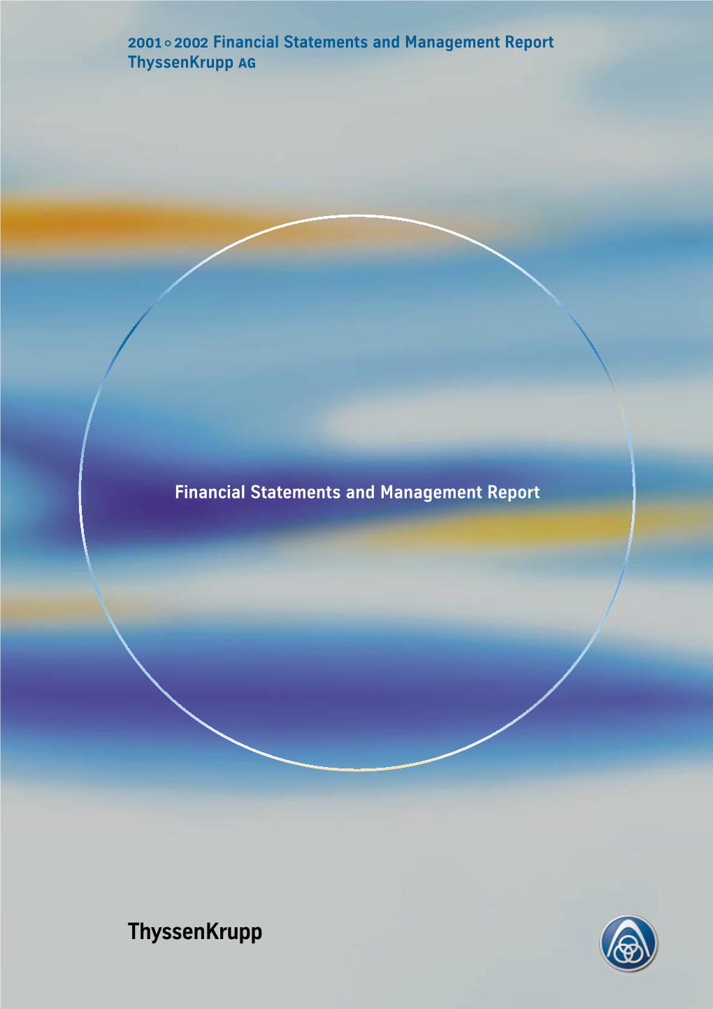 Financial Statements and Management Report Thyssenkrupp Ag